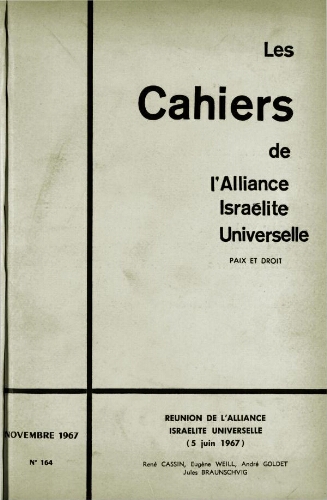 Les Cahiers de l'Alliance Israélite Universelle (Paix et Droit).  N°164 (01 nov. 1967)